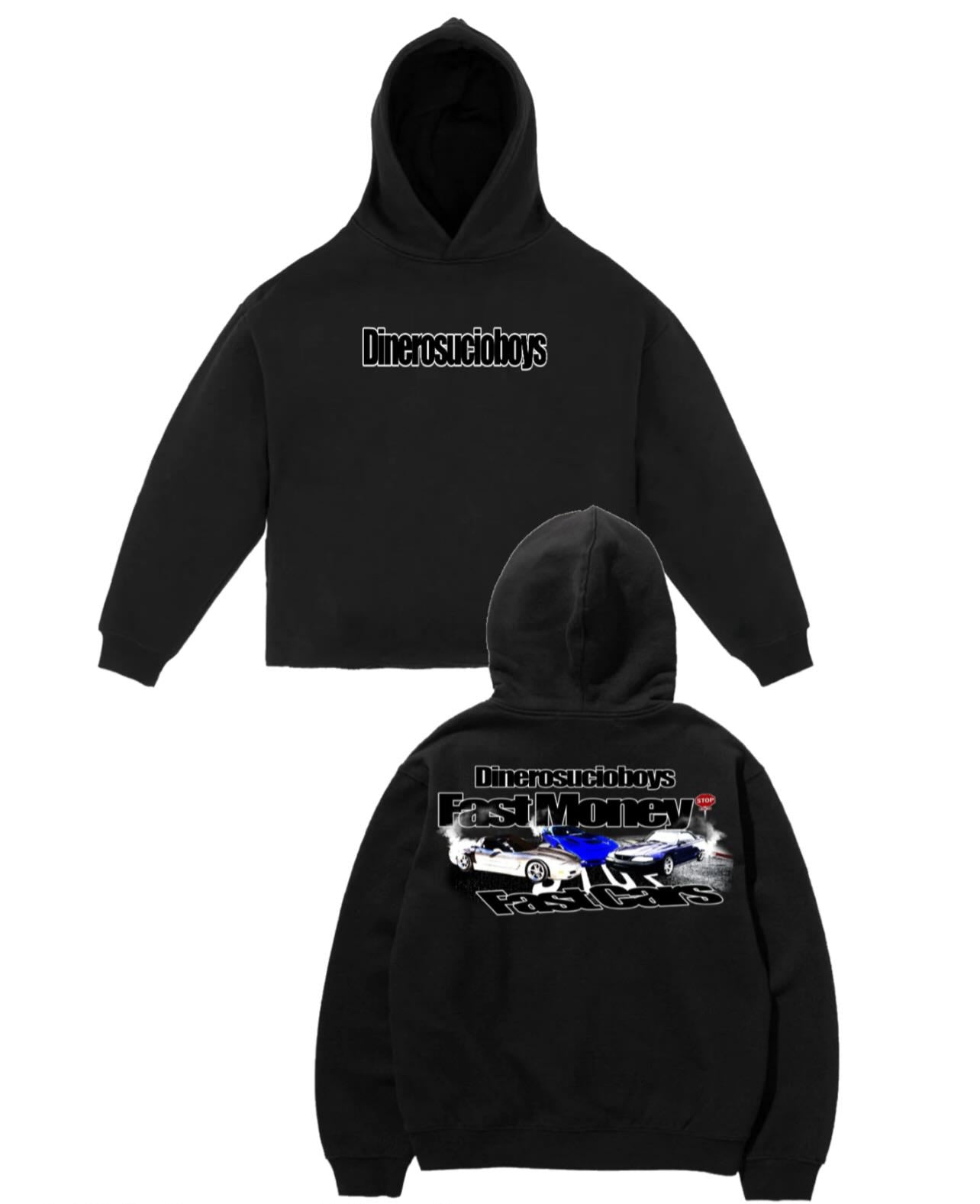 “Fast money,fast cars” HOODIE